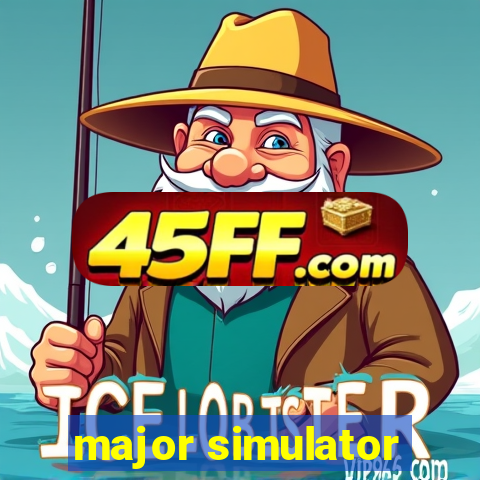 major simulator